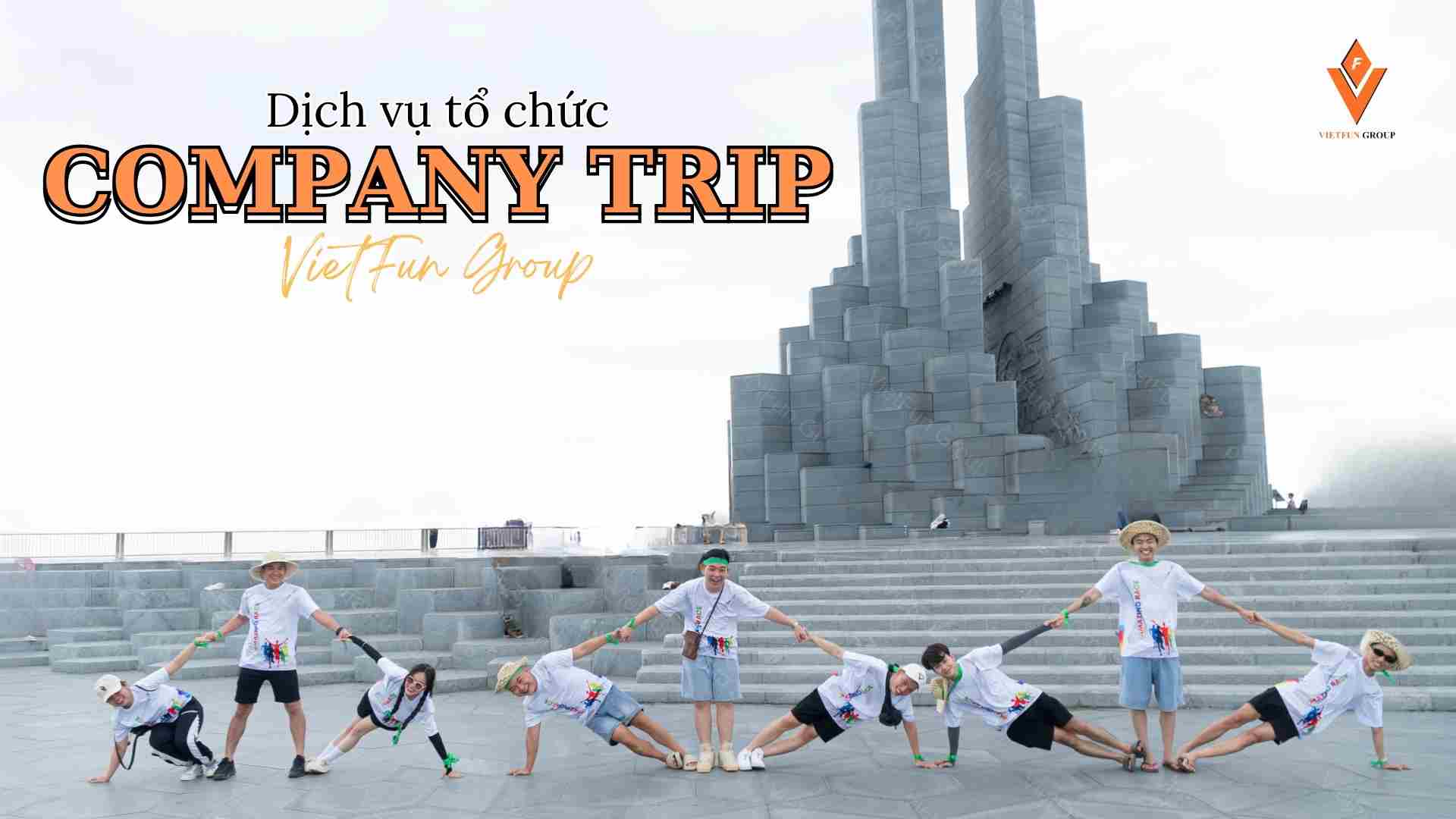 Dịch Vụ Tổ Chức Company Trip Tại VietFun Group