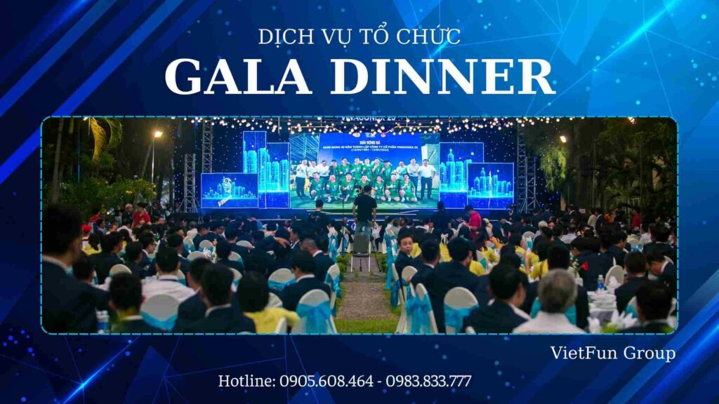 Tổ Chức Gala Dinner Chuyên Nghiệp - VietFun Group